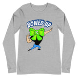 Bowed Up Unisex Long Sleeve Tee