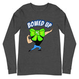 Bowed Up Unisex Long Sleeve Tee